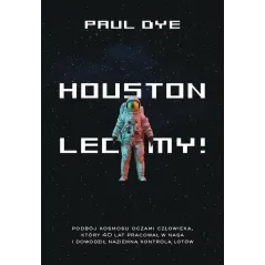 HOUSTON LECIMY! Paul Dye - Muza