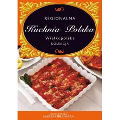 KUCHNIA WIELKOPOLSKA. REGIONALNA KUCHNIA POLSKA