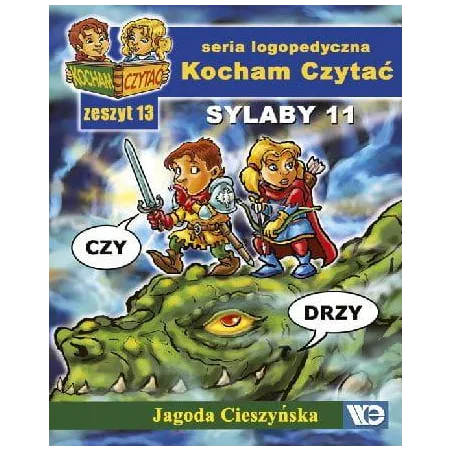 Kocham czytać Zeszyt 13 Sylaby 11 CZ DŻ Jagoda Cieszyńska