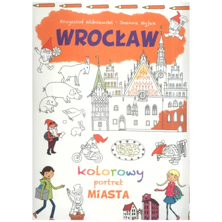 Wrocław Kolorowy Portret Miasta
