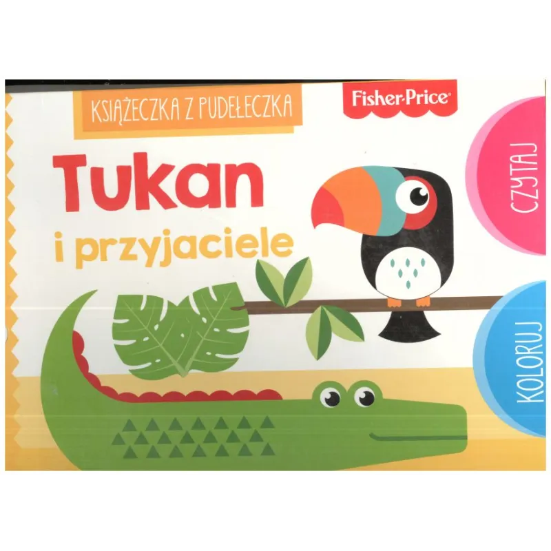FISHER PRICE TUKAN I PRZYJACIELE CZYTAJ KOLORUJ 