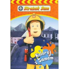 STRAŻAK SAM. KOLORUJ Z SAMEM