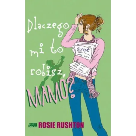 Dlaczego mi to robisz Mamo Rosie Rushton
