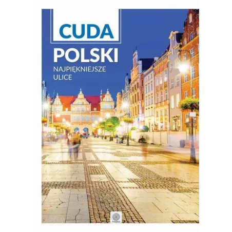 CUDA POLSKI NAJPIĘKNIEJSZE ULICE - Dragon