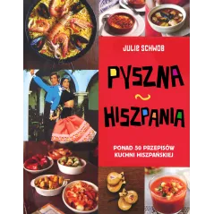 KUCHNIA HISZPAŃSKA. PYSZNA HISZPANIA - Buchmann