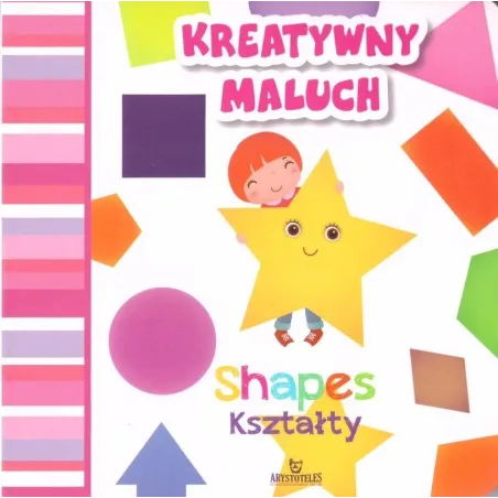 KREATYWNY MALUCH SHAPES KSZTAŁTY - Arystoteles