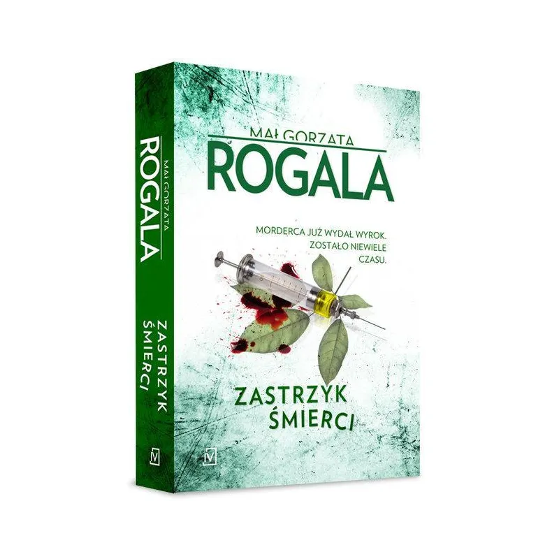 ZASTRZYK ŚMIERCI Małgorzata Rogala - Czwarta Strona