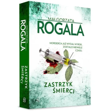 ZASTRZYK ŚMIERCI Małgorzata Rogala - Czwarta Strona