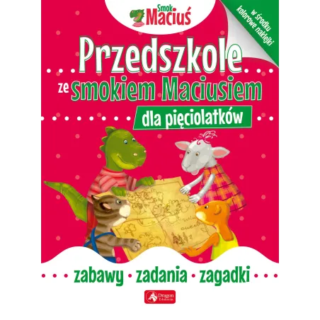 PRZEDSZKOLE ZE SMOKIEM MACIUSIEM DLA PIĘCIOLATKÓW - Dragon