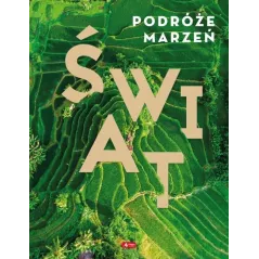 PODRÓŻE MARZEŃ. ŚWIAT - Dragon