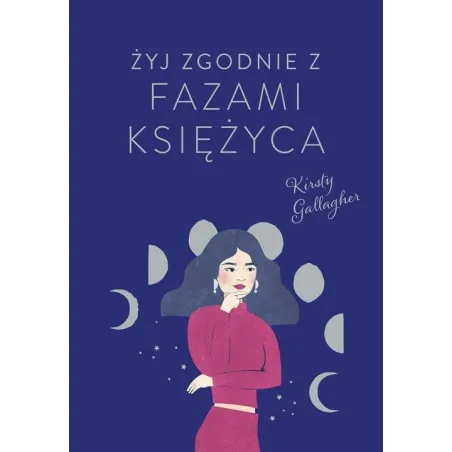 Żyj Zgodnie Z Fazami Księżyca Żyj Zgodnie Z Fazami Księżyca