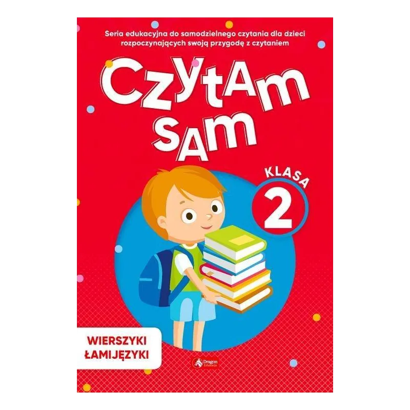 WIERSZYKI ŁAMIJĘZYKI. CZYTAM SAM KLASA 2 - Dragon