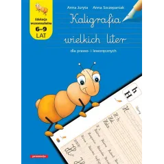 KALIGRAFIA WIELKICH LITER DLA PRAWO- I LEWORĘCZNYCH 6-9 LAT - Siedmioróg