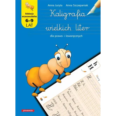 Kaligrafia Wielkich Liter Dla Prawo- I Leworęcznych 6-9 Lat