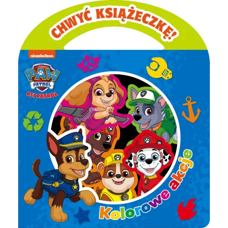 Psi Patrol Chwyć Książeczkę Kolorowe Akcje