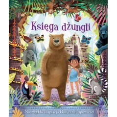 KSIĘGA DŻUNGLI NIEZWYKŁA ADAPTACJA KLASYCZNYCH Jenny Woods - Olesiejuk