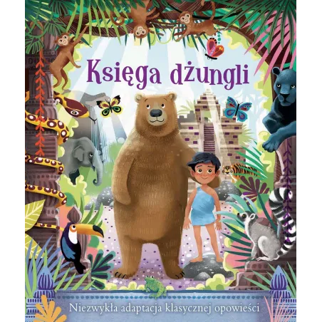 Księga Dżungli Niezwykła Adaptacja Klasycznych