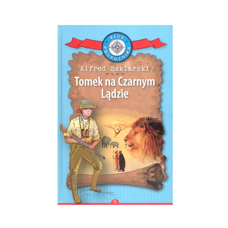 TOMEK NA CZARNYM LĄDZIE Alfred Szklarski - Olesiejuk