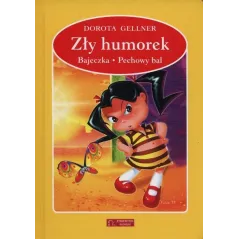 ZŁY HUMOREK BAJECZKA PECHOWY BAL Dorota Gellner - Olesiejuk