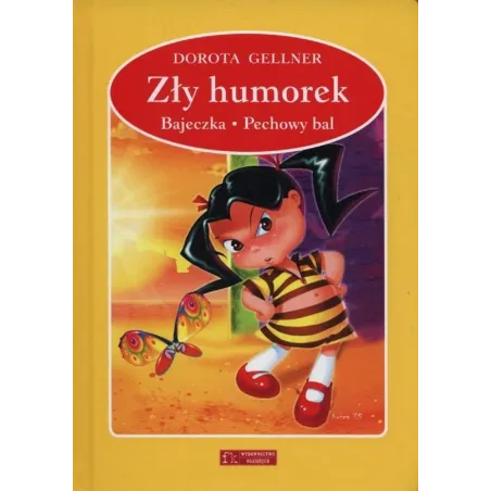 ZŁY HUMOREK BAJECZKA PECHOWY BAL Dorota Gellner - Olesiejuk