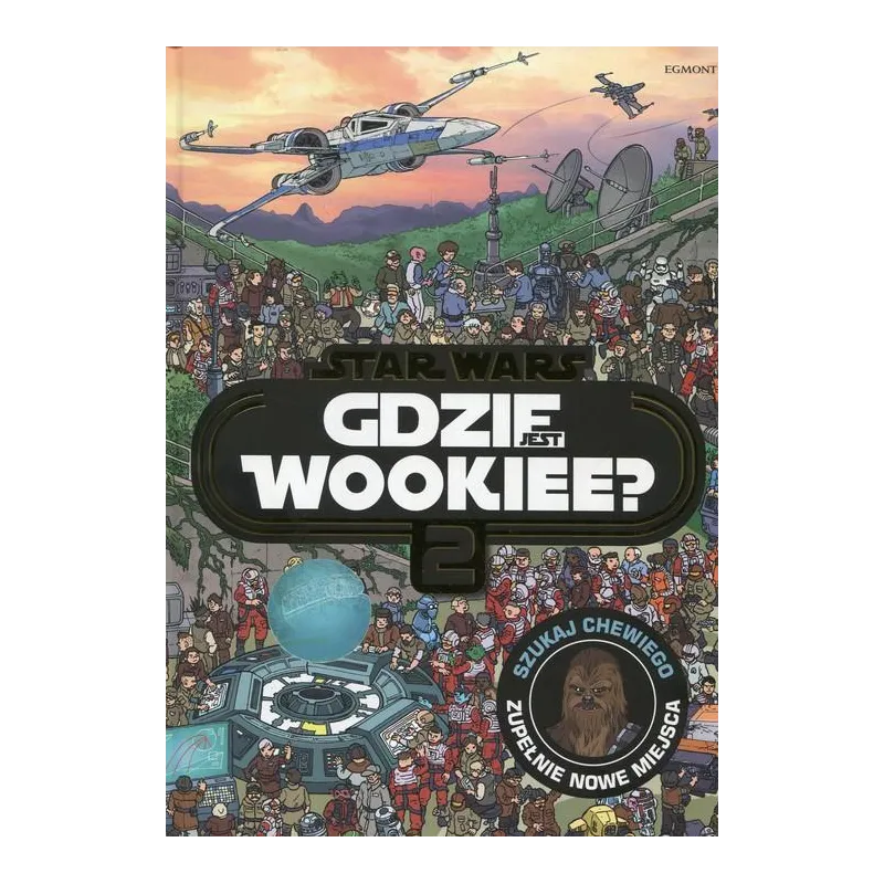 STAR WARS GDZIE JEST WOOKIEE 2 - Egmont