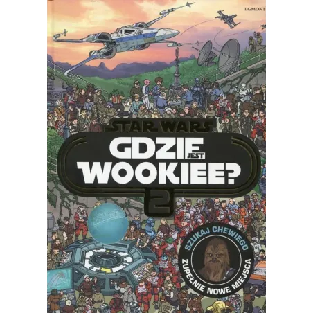 STAR WARS GDZIE JEST WOOKIEE 2 - Egmont