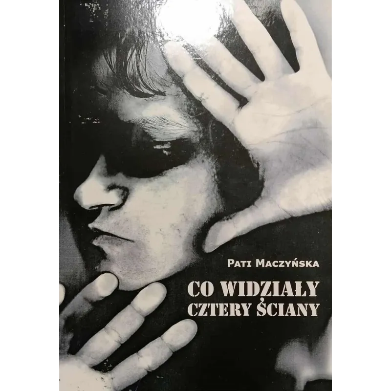 CO WIDZIAŁY CZTERY ŚCIANY