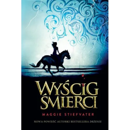 WYŚCIG ŚMIERCI Maggie Stiefvater