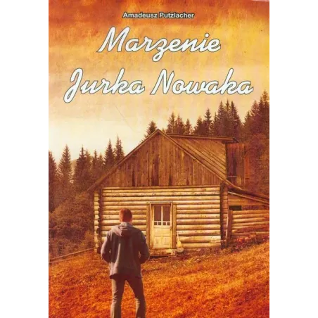 Marzenie Jurka Nowaka