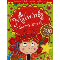 MALWINKA MAKOWA WRÓŻKA. ZADANIA DO KOLOROWANIA I WYKLEJANIA - Olesiejuk