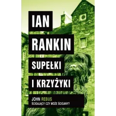 SUPEŁKI I KRZYŻYKI Ian Rankin - Albatros