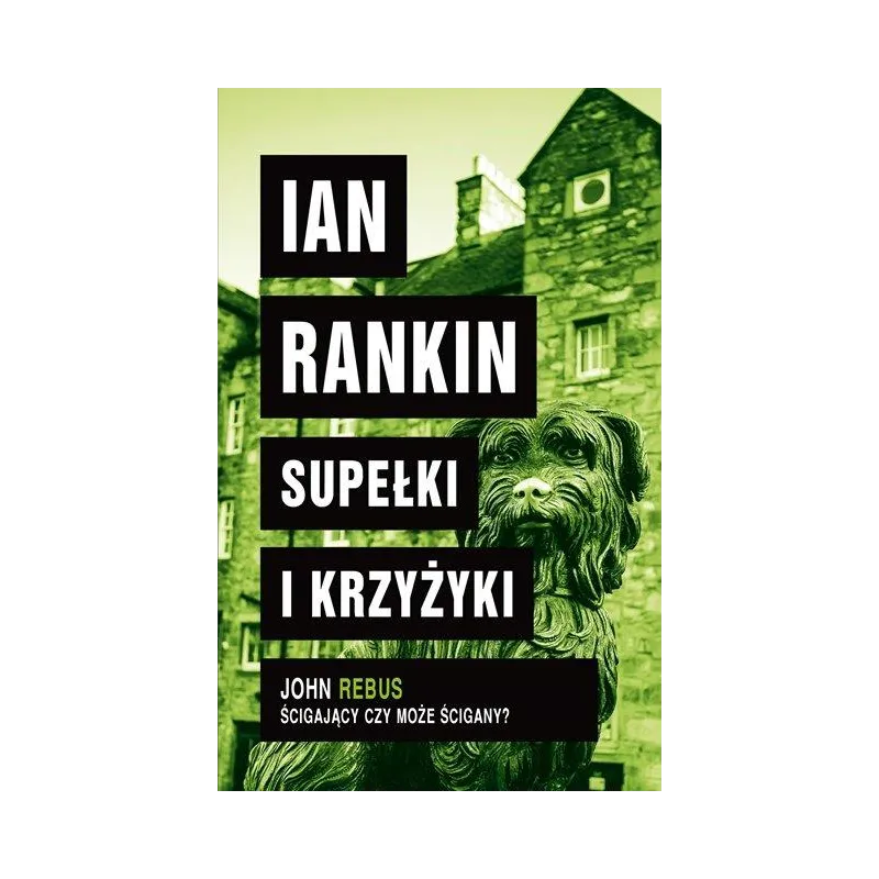 SUPEŁKI I KRZYŻYKI Ian Rankin - Albatros