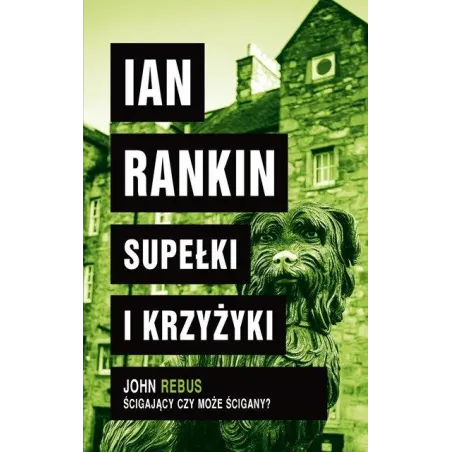 SUPEŁKI I KRZYŻYKI Ian Rankin - Albatros