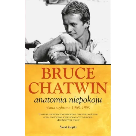 ANATOMIA NIEPOKOJU Bruce Chatwin - Świat Książki