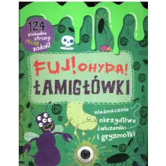 FUJ! OHYDA! ŁAMIGŁÓWKI 