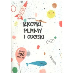 KROPKI PLAMY I ODCISKI Agata Królak - Olesiejuk