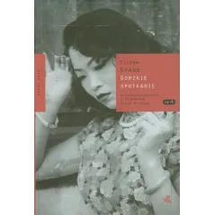 GORZKIE SPOTKANIE Eileen Chang - WAB