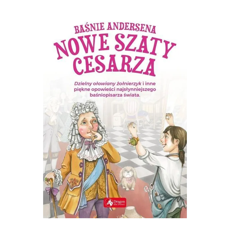 NOWE SZATY CESARZA. BAŚNIE ANDERSENA - Dragon