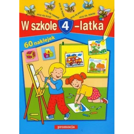 W SZKOLE 4-LATKA. KSIĄŻECZKA Z NAKLEJKAMI