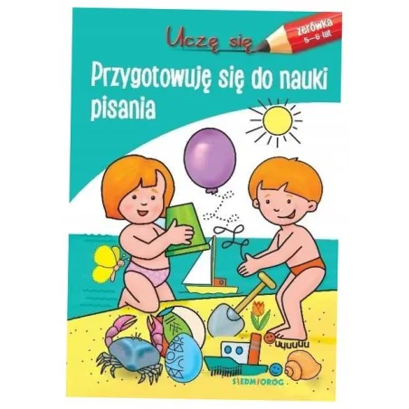 PRZYGOTOWUJĘ SIĘ DO NAUKI PISANIA. BLOK DO ZABAW I ĆWICZEŃ 5-6 LAT