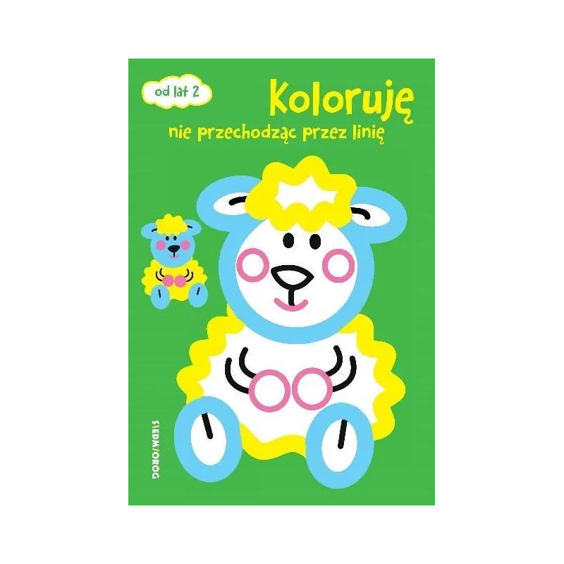 ZWIERZĘTA KOLORUJĘ NIE PRZECHODZĄC PRZEZ LINIĘ 2+