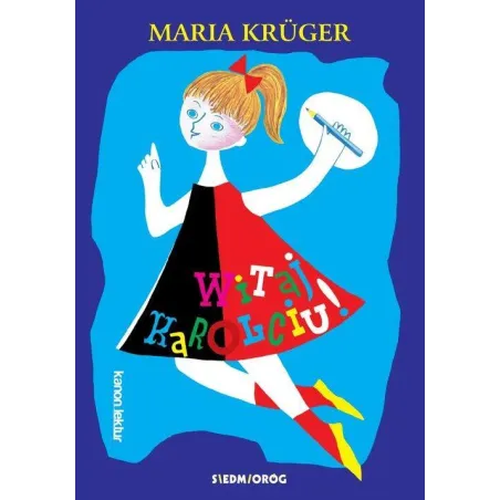 WITAJ, KAROLCIU! - Siedmioróg