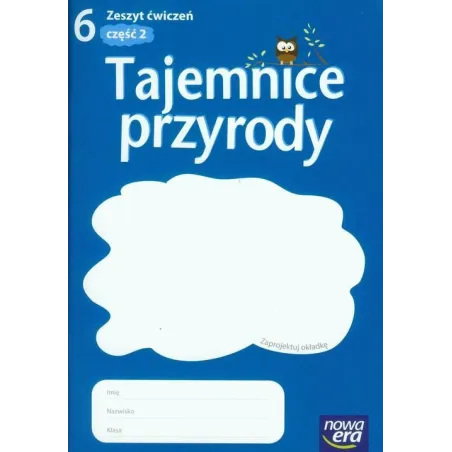 TAJEMNICE PRZYRODY 6 ZESZYT ĆWICZEŃ 2 Maria Marko-Worłowska, Joanna Stawarz, Dominik Marszał, Małgorzata Mańska - Nowa Era