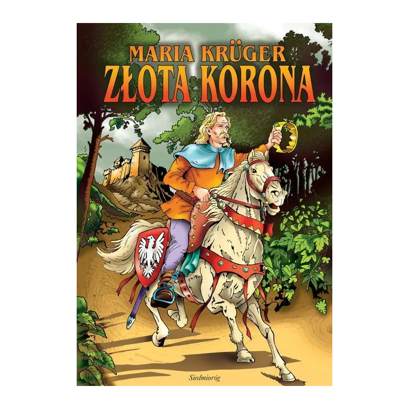 ZŁOTA KORONA - Siedmioróg