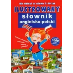 ILUSTROWANY SŁOWNIK ANGIELSKO-POLSKI