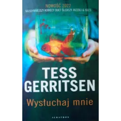 WYSŁUCHAJ MNIE Tess Gerritsen
