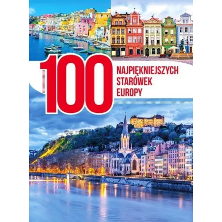 100 NAJPIĘKNIEJSZYCH STARÓWEK EUROPY - Dragon