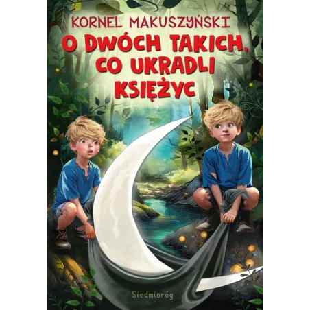 O Dwóch Takich, Co Ukradli Księżyc