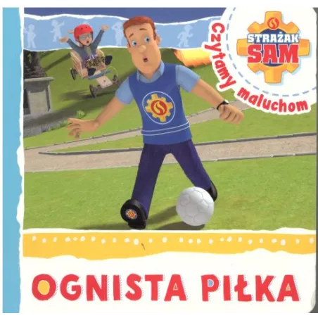Ognista Piłka Strażak Sam Czytamy Maluchom
