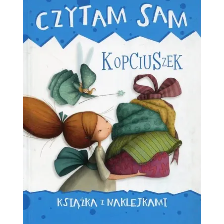 KOPCIUSZEK CZYTAM SAM KSIĄŻKA Z NAKLEJKAMI Roberta Zilio - Olesiejuk